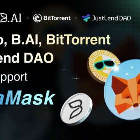 B.AI, SUN.io, JustLend DAO та BitTorrent розширюють сумісність з MetaMask, стимулюючи глобальний доступ до DeFi B.AI, SUN.io, JustLend DAO та BitTorrent розширюють сумісність з MetaMask, стимулюючи глобальний доступ до DeFi